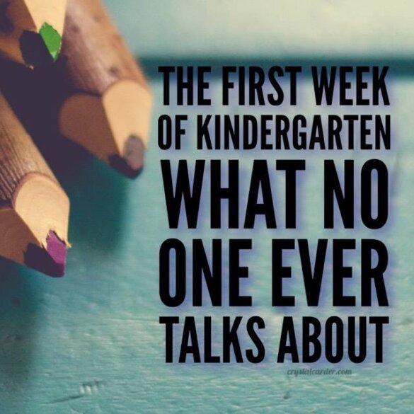 What no one ever talks about the first week of kindergarten