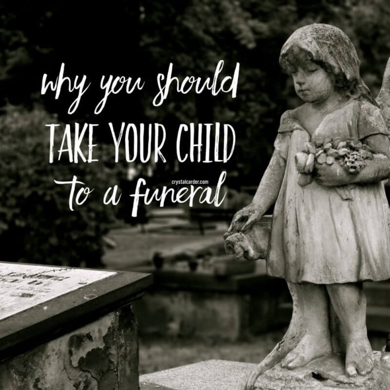 Why You Should Take Your Child to a Funeral