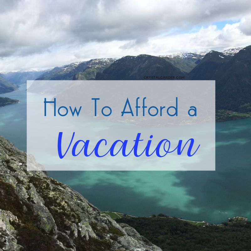 how to afford a vacation