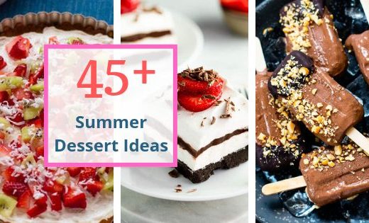 45 Plus Summer Dessert Ideas