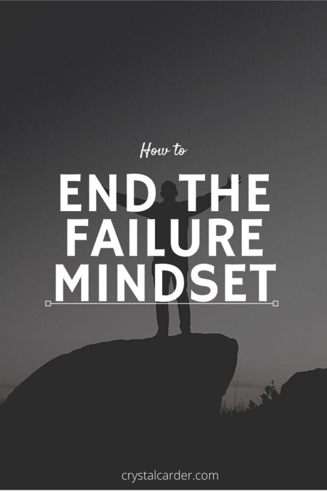 Ending the Failure Mindset