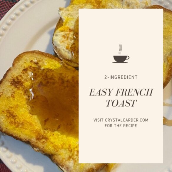 Easy French Toast Recipe by crystalcarder