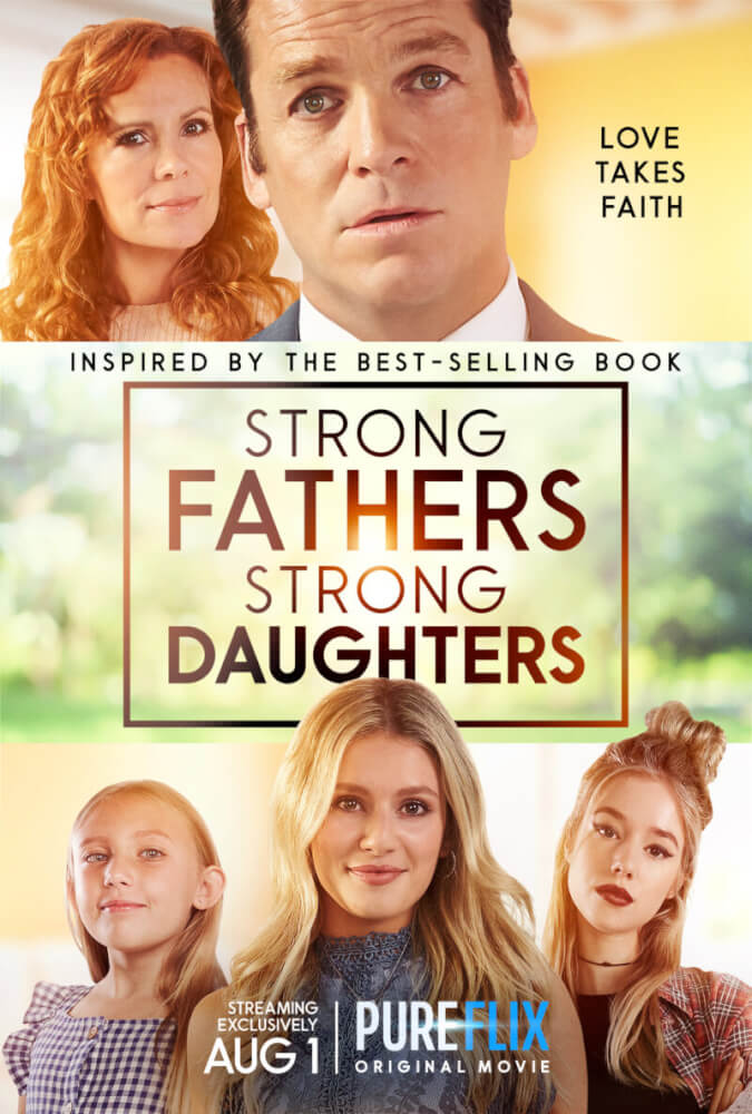 Watch Strong Fathers Strong Daughters on Pure Flix 11 strong fathers strong daughters movie cover