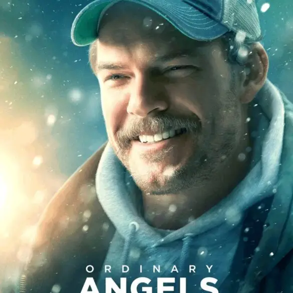 Watch Ordinary Angels in Theaters Today 2/23 9