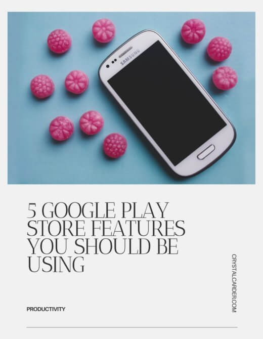 5 GOOGLE PLAY STORE FEATURES YOU SHOULD BE USING