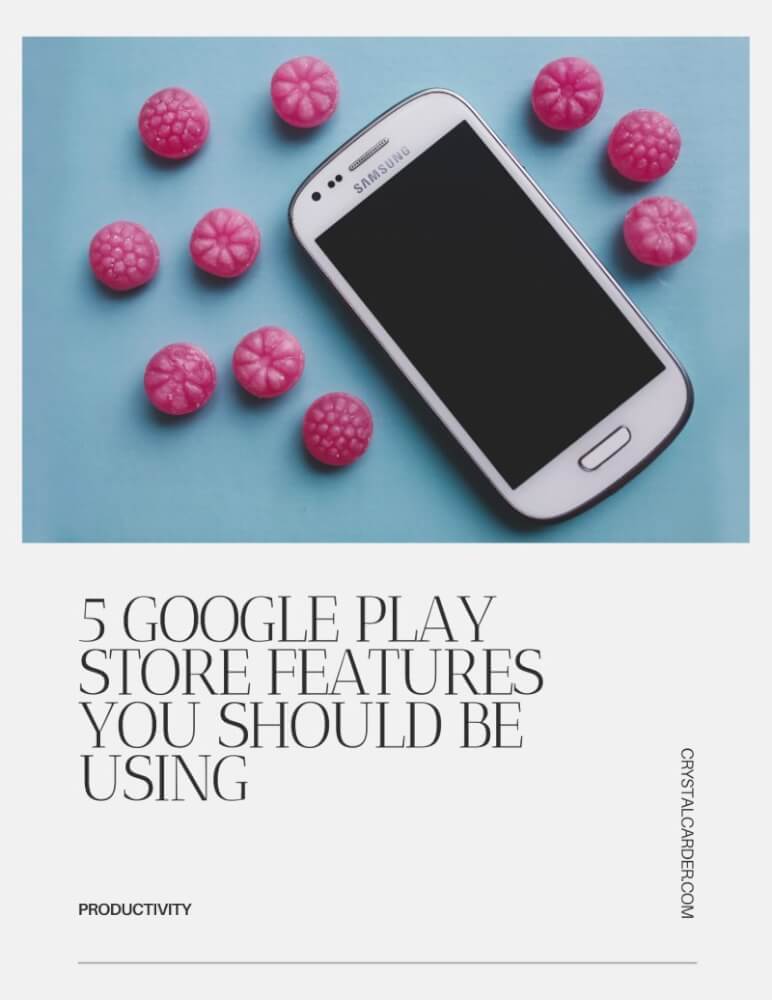 5 Google Play Store Features Every Android User Should Be Using Today 3 5 GOOGLE PLAY STORE FEATURES YOU SHOULD BE USING